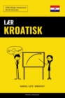 Lær Kroatisk - Hurtig / Lett / Effektivt : 2000 Viktige Vokabularer - Book