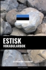 Estisk Vokabularbok : En Emnebasert Tilnaerming - Book
