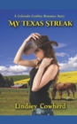 My Texas Streak : A Colorado Cowboy Romance Story - Book