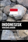 Indonesisk Vokabularbok : En Emnebasert Tilnaerming - Book