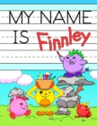 My Name is Finnley : Fun Dino Monsters Themed Personalized Primary Name Tracing Workbook for Kids Learning How to Write Their First Name, Practice Paper with 1 Ruling Designed for Children in Preschoo - Book