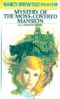 Nancy Drew 18: Mystery of the Moss-Covered Mansion - eBook