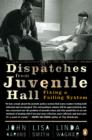 Dispatches from Juvenile Hall - eBook
