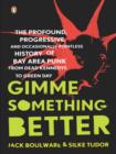 Gimme Something Better - eBook