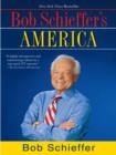 Bob Schieffer's America - eBook
