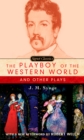 Playboy of the Western World and Other Plays - J. M. Synge