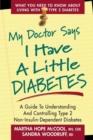 My Doctor Says I Have a Little Diabetes - eBook