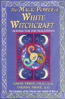 Magic Power of White Witchcraft - eBook