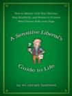 Sensitive Liberal's Guide to Life - eBook