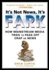 It's Not News, It's Fark - eBook