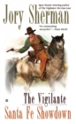 Vigilante: Santa Fe Showdown - eBook