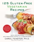 125 Gluten-Free Vegetarian Recipes - eBook
