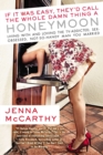 If It Was Easy, They'd Call the Whole Damn Thing a Honeymoon - eBook