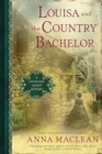 Louisa and the Country Bachelor - eBook