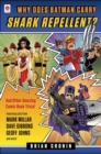 Why Does Batman Carry Shark Repellent? - eBook