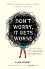 Don't Worry, It Gets Worse - eBook