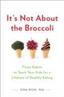 It's Not About the Broccoli - eBook