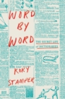 Word by Word : The Secret Life of Dictionaries - Book