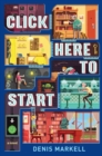 Click Here to Start (A Novel) - eBook