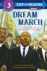 Dream March: Dr. Martin Luther King, Jr., and the March on Washington - Book