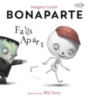Bonaparte Falls Apart : A Funny Skeleton Book for Kids and Toddlers - Book