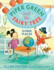 Piper Green and the Fairy Tree: Going Places - Book