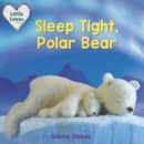 Sleep Tight, Polar Bear - Book