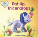 Eat Up, Triceratops - Book