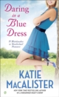 Daring In A Blue Dress : A Matchmaker in Wonderland Romance - Book