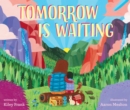 Tomorrow Is Waiting - Book