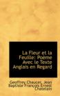 La Fleur Et La Feuille : Po Me Avec Le Texte Anglais En Regard - Book