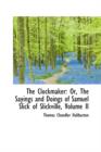 The Clockmaker : Or, the Sayings and Doings of Samuel Slick of Slickville, Volume II - Book
