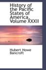 History of the Pacific States of America, Volume XXXII - Book