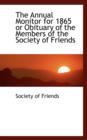 The Annual Monitor for 1865 or Obituary of the Members of the Society of Friends - Book
