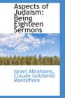 Aspects of Judaism : Being Eighteen Sermons - Book