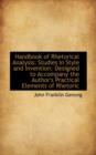 Handbook of Rhetorical Analysis : Studies in Style and Invention: Designed to Accompany the Author's - Book