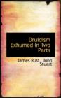 Druidism Exhumed in Two Parts - Book