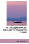 Un Philosophe Sous Les Toits; Journal D'Un Homme Heureux - Book