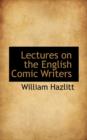 Lectures on the English Comic Writers - Book