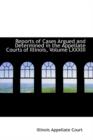 Reports of Cases Argued and Determined in the Appellate Courts of Illinois, Volume LXXXIII - Book