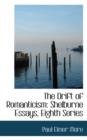 The Drift of Romanticism : Shelburne Essays, Eighth Series - Book