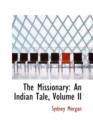 The Missionary : An Indian Tale, Volume II - Book