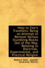 Help to Zion's Travellers : Being an Attempt to Remove Various Stumbling Blocks Out of the Way, Relat - Book