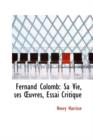 Fernand Colomb : Sa Vie, Ses Uvres, Essai Critique - Book