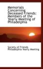 Memorials Concerning Deceased Friends : Members of the Yearly Meeting of Philadelphia - Book