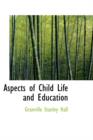 Aspects of Child Life and Education - Book