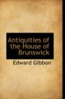 Antiquities of the House of Brunswick - Book
