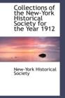 Collections of the New-York Historical Society for the Year 1912 - Book