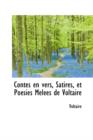 Contes En Vers, Satires, Et Po Sies Mel Es de Voltaire - Book