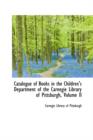 Catalogue of Books in the Children's Department of the Carnegie Library of Pittsburgh, Volume II - Book